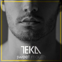Tekla – Sweet Mouth