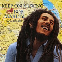 Bob Marley & The Wailers – Keep On Moving
