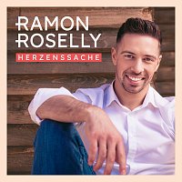 Ramon Roselly – Herzenssache