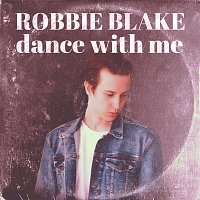 Robbie Blake – Dance With Me