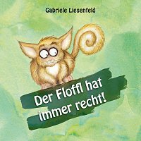 Gabriele Liesenfeld – Der Floffl hat immer recht!