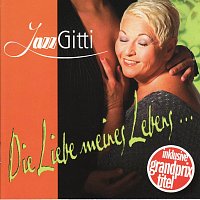 Jazz Gitti – Die Liebe meines Lebens