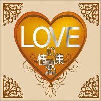 Různí interpreti – Love 10  Ya Zhou Pian