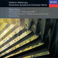 Berg: Altenberg-Lieder; 7 Fruhe Lieder; 3 Pieces from 'Lyric Suite', etc.