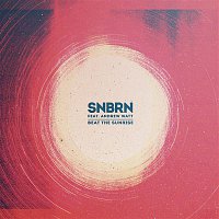 SNBRN, Andrew Watt – Beat the Sunrise (Radio Edit)