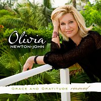 Olivia Newton-John – Grace And Gratitude Renewed