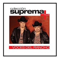 Coleccion Suprema Plus- Voces Del Rancho