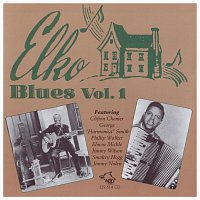 Clifton Chenier, George "Harmonica" Smith, Phillip Walker, Elmon Mickel – Elko - Blues Vol. 1