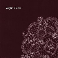 Voglio il core - Music from the Salon of the Renaissance Courtesan, Veronica Franco, Venice. Circa 1574