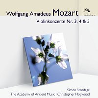 Simon Standage, Academy of Ancient Music, Christopher Hogwood – Mozart Violinkonzerte 3, 4 & 5 [Audior]