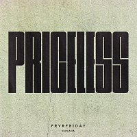 FRVRFRIDAY – Priceless