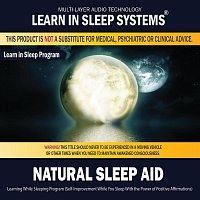 Learn in Sleep Systems – Natural Sleep Aid: Learning While Sleeping Program (Self-Improvement While You Sleep With the Power of Positive Affirmations)