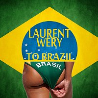 Laurent Wery – To Brazil
