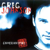 Greg Johnson – Chinese Whispers