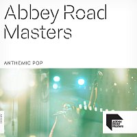 TYDES, Citadels – Abbey Road Masters: Anthemic Pop