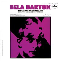 London Symphony Orchestra, Antal Dorati – Bartók: Music for Strings, Percussion and Celesta; Sonata for 2 Pianos & Percussion