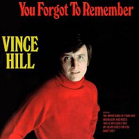 Vince Hill – You Forgot to Remember (2017 Remaster)