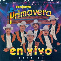 Conjunto Primavera – En Vivo Para Ti