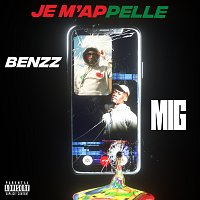 Benzz, Mig – Je M'appelle [Remix]