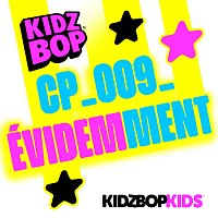 KIDZ BOP Kids – CP_009_ E?videmment