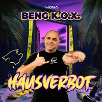 Beng K.O.X – Hausverbot