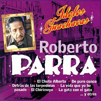 Roberto Parra – La Vida Que Yo He Pasado