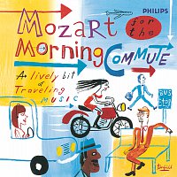 Různí interpreti – Mozart for the Morning Commute