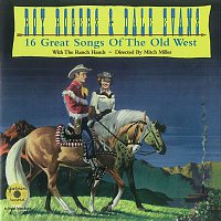 Roy Rogers & Dale Evans – 16 Great Songs of the Old West