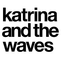 Katrina, The Waves – Katrina and the Waves