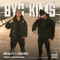 M0LLY, CrackHouse, Zbuku – Być kimś