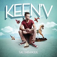 Keen'V – Saltimbanque [Deluxe]
