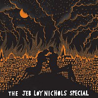 Jeb Loy Nichols – The Jeb Loy Nichols Special