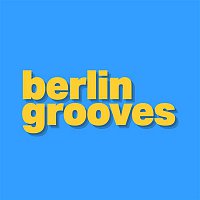 Various Artists.. – Berlin Grooves, Vol. 2