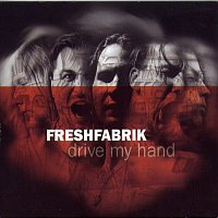 FreshFabrik – Drive My Hand