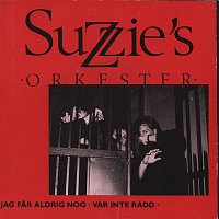 Suzzie's Orkester – Jag far aldrig nog