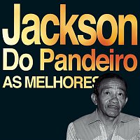 Jackson Do Pandeiro – As Melhores