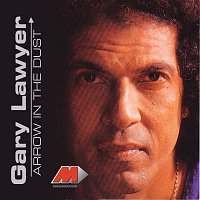 Gary Lawyer – Arrow In The Dust