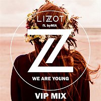 LIZOT, byMIA – We Are Young (VIP MIX)