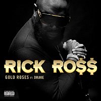 Rick Ross, Drake – Gold Roses
