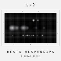 Beata Hlavenková, Oskar Török – Sně CD