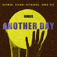 Rafman, Gianni Petrarca, Anna Vee – Another Day [Remix]