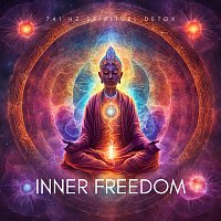 Inner Freedom – 741 Hz Spirituel Detox