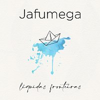 Jafumega – Líquidas Fronteiras