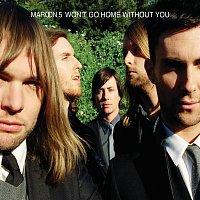 Maroon 5 – Won't Go Home Without You [International Version]