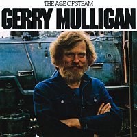 Gerry Mulligan – The Age Of Steam