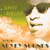 Sonny Rollins, Sonny Rollins, The Modern Jazz Quartet – Skyey Sounds Vol. 1