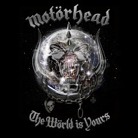 Motorhead – The World Is Yours