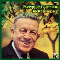Jack Thompson – Evergreens [Vol. 3]