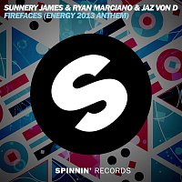 Sunnery James, Ryan Marciano & Jaz von D – Firefaces (Energy 2013 Anthem)