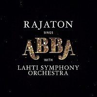 Rajaton, Lahti Symphony Orchestra – Rajaton Sings ABBA